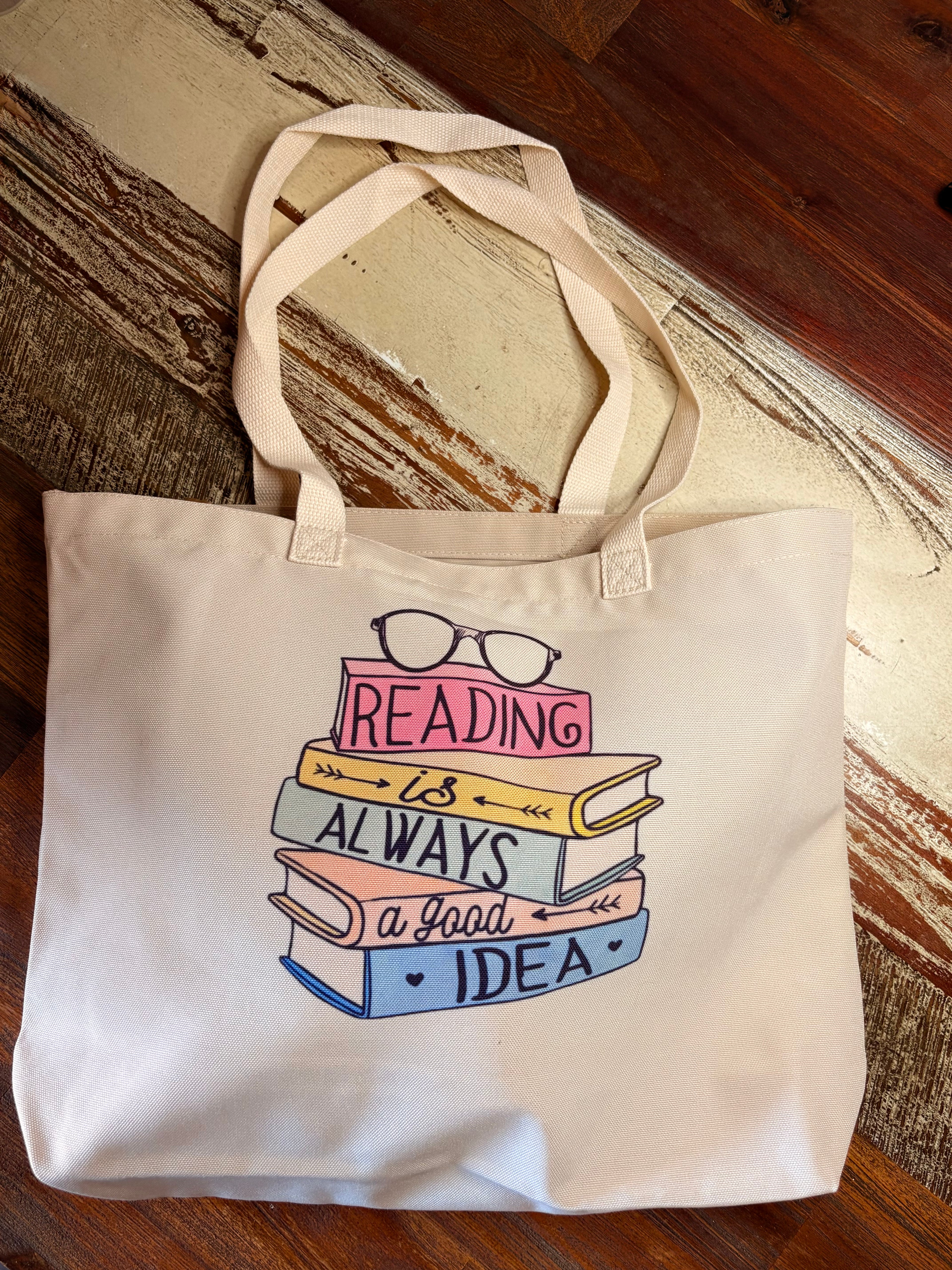 Reading Is Always A Good Idea Tote Bag